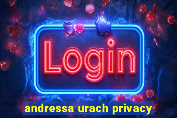 andressa urach privacy